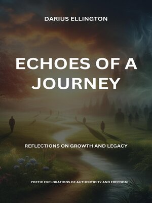 cover image of Echoes of a Journey Reflections On Growth and Legacy